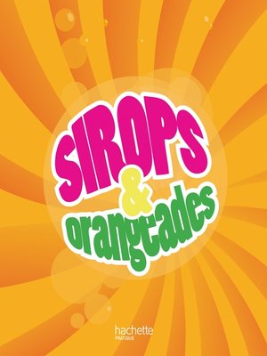cover image of Sirops et orangeades